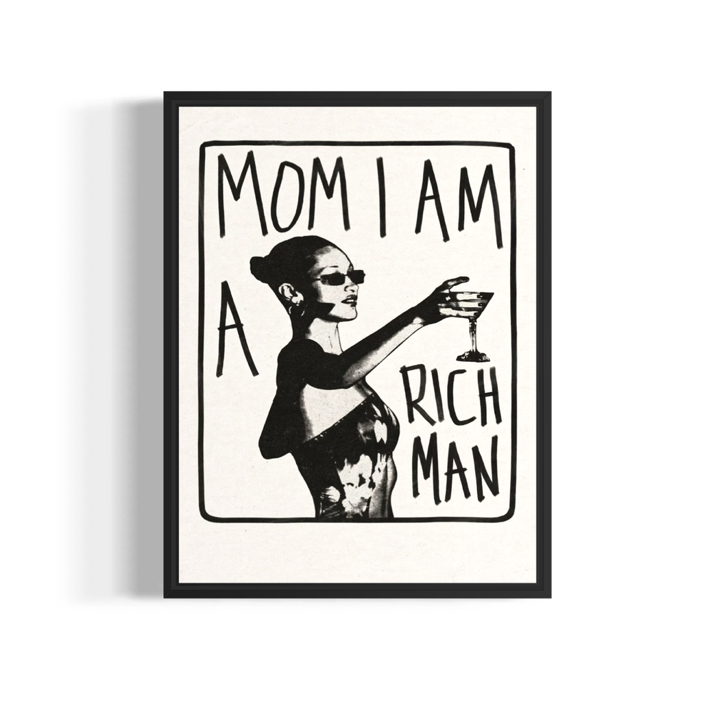 Mom, I Am a Rich Man